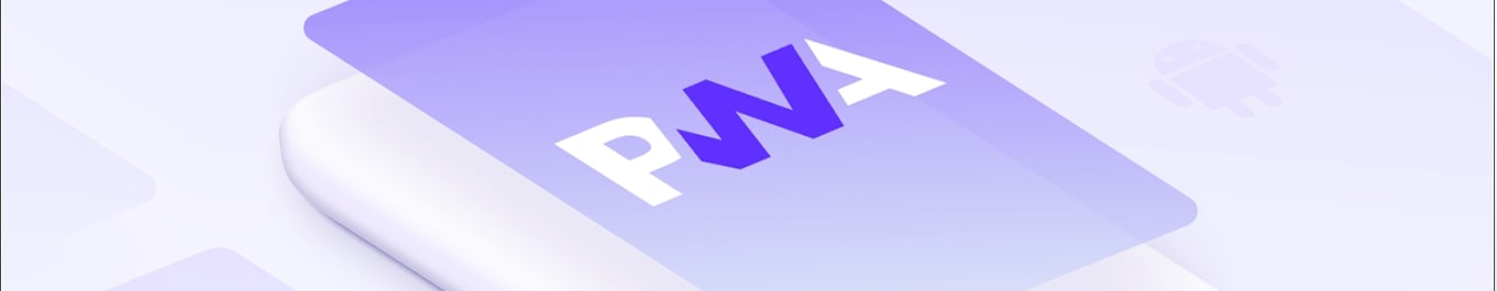 PWA-приложения. Что это такое и для чего бизнесу создавать приложение из сайта